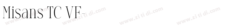 Misans TC VF字体转换